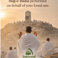Hajj e Badal - Perform Hajj on Behalf of a Loved One